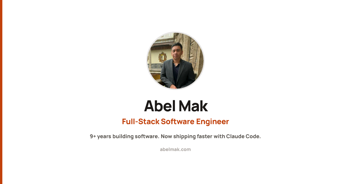 Abel Mak | Full-Stack Software Engineer